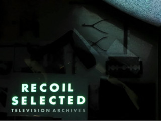 RECOIL - SELECTED - Television Archives